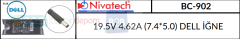 Nivatech 19.5V 4.62A (7.4*5.0) DELL İĞNE BC-902