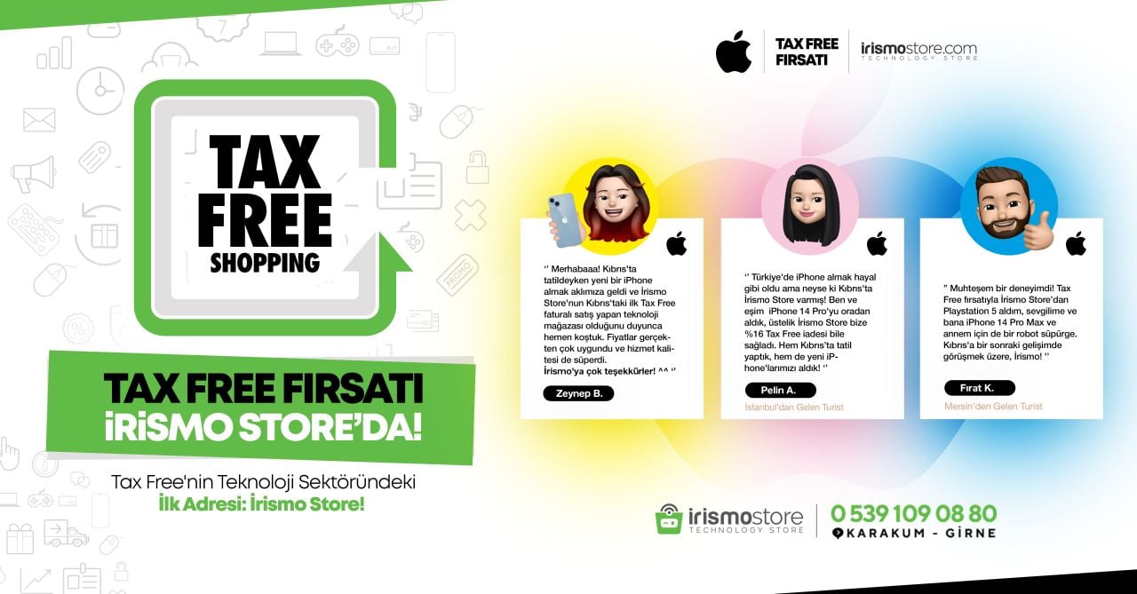 Tax Free Ayrıcalığı İle Kıbrıs'ta Uygun Fiyatlı iPhone Almanın Keyfini İrismo Store'da Çıkarın