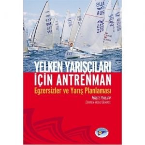 Yelken Yarışları İçin Antreman / Egzersizler Ve Yarış Planlaması