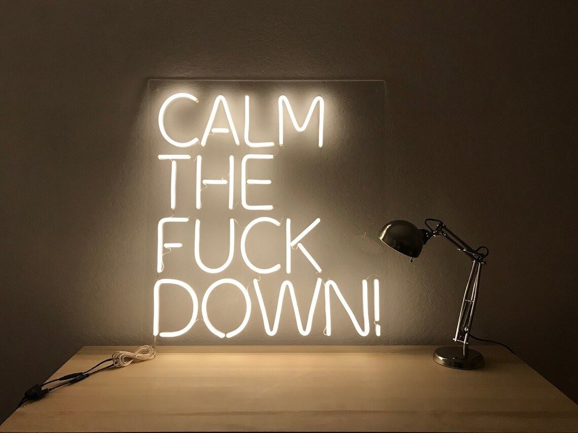 Calm The F*ck Down Neon Led Tabela