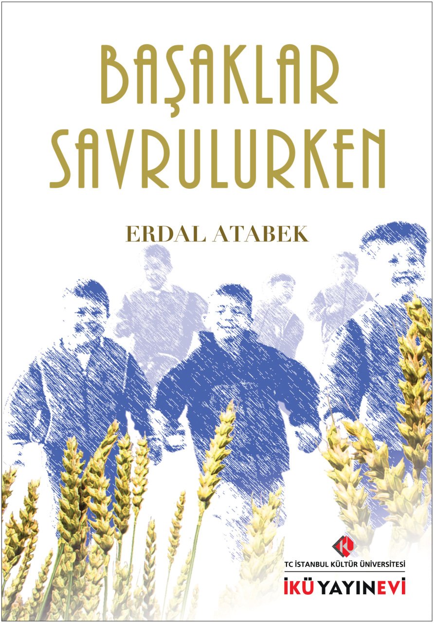 BAŞAKLAR SAVRULURKEN