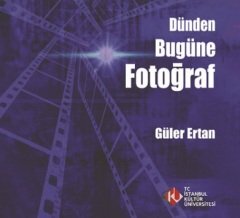 DÜNDEN BUGÜNE FOTOĞRAF