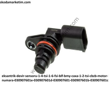 Eksantrik Devir Sensörü 1.4 TSİ 1.6 FSİ BLF BMY CAXA 1.2 TSİ CBZB Motor Numara : 030907601E 030907601D 030907601 030907601B 030907601C ...