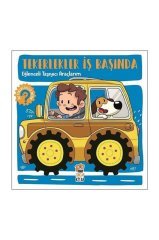 Sincap Kitap Eğlenceli Taşıyıcı Araçlarım-tekerlekler Iş Başında