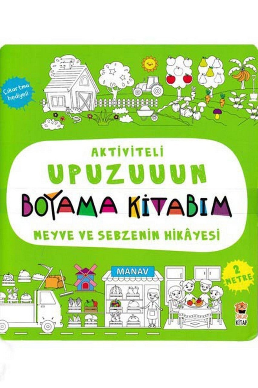 Sincap Kitap Meyve Ve Sebzenin Hikayesi - Aktiviteli Upuzuuun Boyama Kitabım