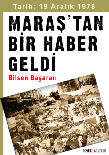 Maraş’tan Bir Haber Geldi