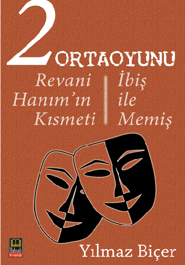 2 Ortaoyunu / Revani Hanım’ın Kısmeti-İbiş ile Memiş