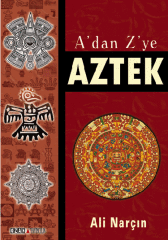 A’dan Z’ye AZTEK