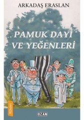 Pamuk Dayı ve Yeğenleri