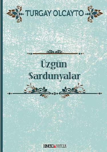 Üzgün Sardunyalar