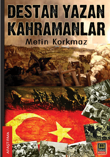 Destan Yazan Kahramanlar