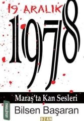 19 Aralık 1978 Maraş'tan Kan Sesleri
