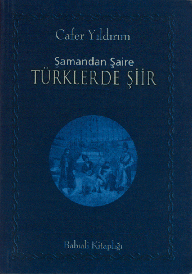 Şamandan Şaire Türklerde Şiir