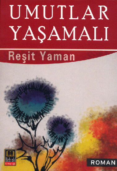 Umutlar Yaşamalı