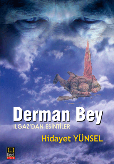 Derman Bey/ Ilgaz'dan Esintiler