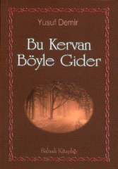 Bu Kervan Böyle Gider