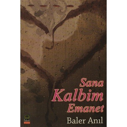 Sana Kalbim Emanet