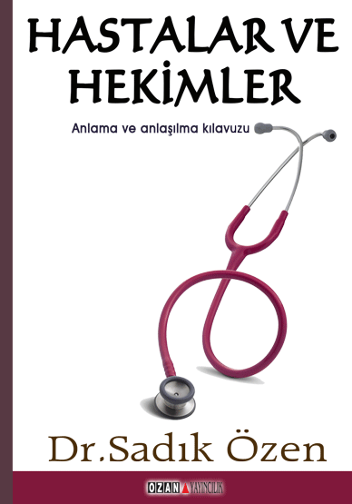 HASTALAR VE HEKİMLER