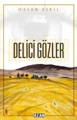 DELİCİ GÖZLER