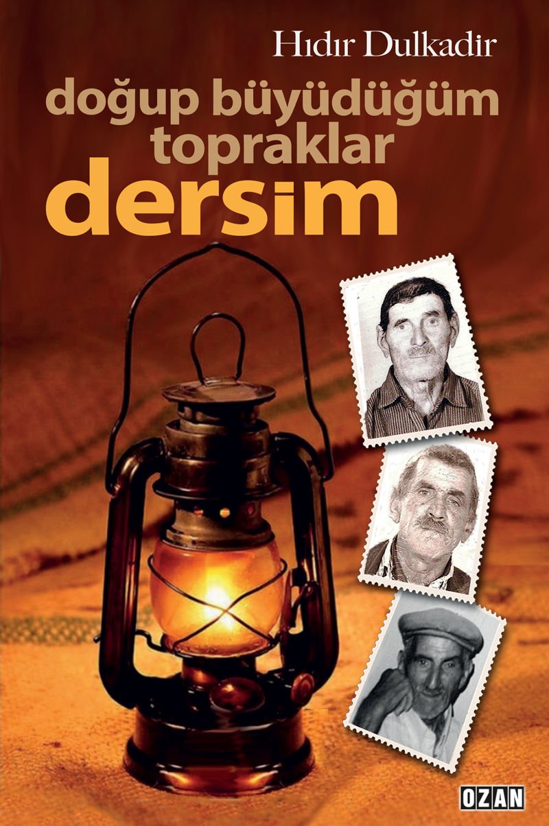 Doğup Büyüdüğüm Topraklar Dersim