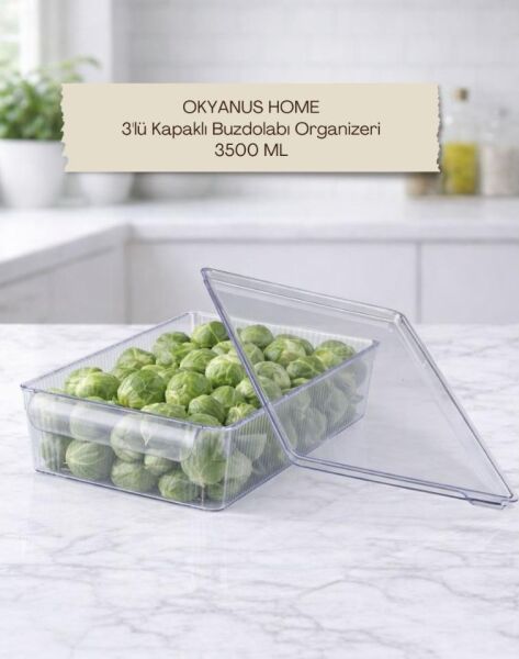 Okyanus Home 3'lü Kapaklı Şeffaf Buzdolabı Organizeri ve Saklama Kabı 3500ML