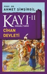 Kayı 2: Cihan Devleti - Ahmet Şimşirgil