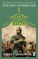 Otağ III: Sultan Alparslan - Ahmet Şimşirgil