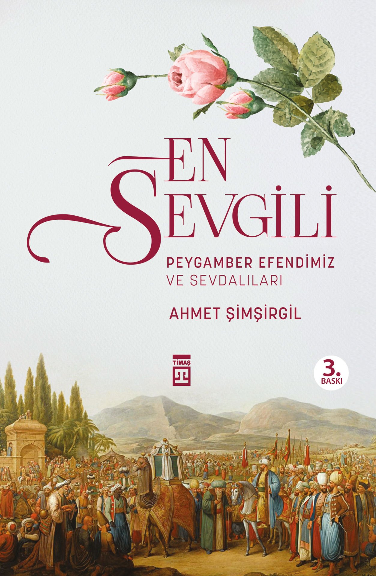 En Sevgili Efendimiz ve Sevdalıları - Ahmet Şimşirgil