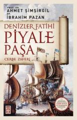 Denizler Fatihi Piyale Paşa - Ahmet Şimşirgil