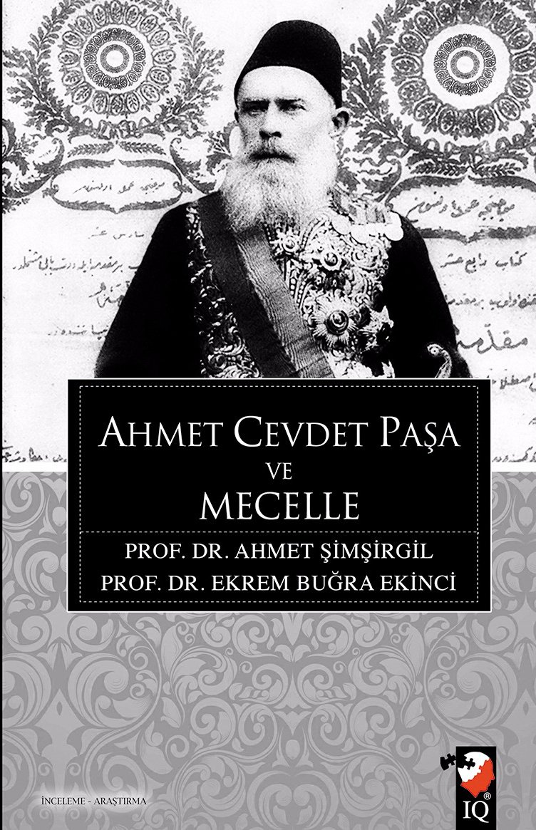 Ahmet Cevdet Paşa ve Mecelle - Ahmet Şimşirgil