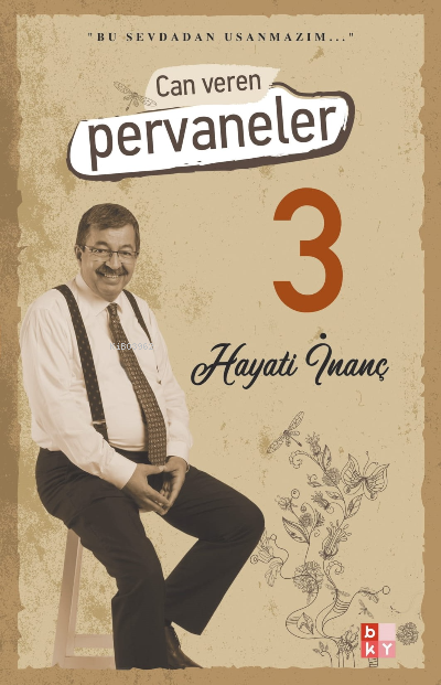 Can Veren Pervaneler -3- Hayati İnanç