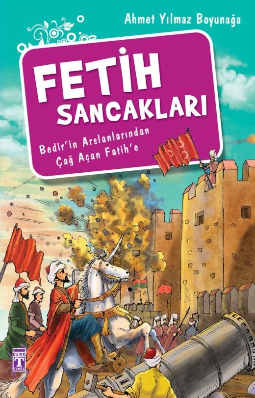 Fetih Sancakları - Ahmet Yılmaz Boyunağa