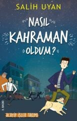 Nasıl Kahraman Oldum- Salih Uyan