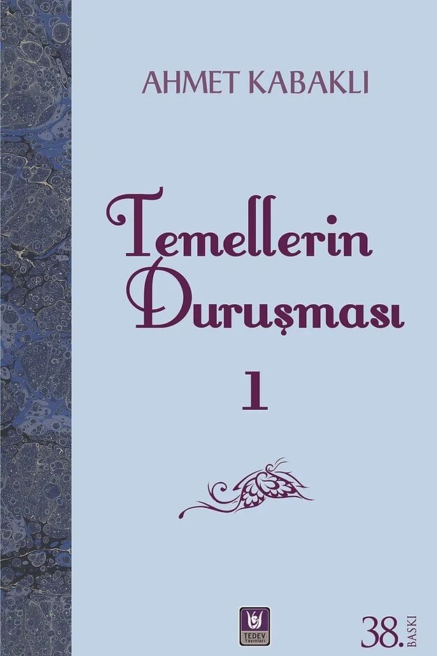 Temellerin Duruşması 1 - Ahmet Kabaklı