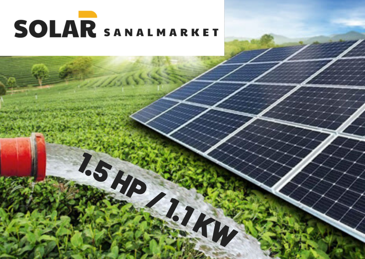 Solar Sanal Market 1.5 HP/1.1 KW Tarımsal Sulama Paketi