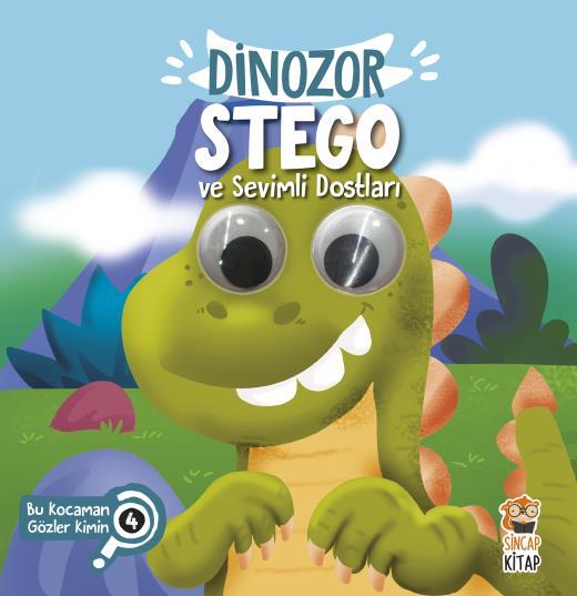 Dinozor Stego ve Sevimli Dostları – Bu Kocaman Gözler Kimin? 4