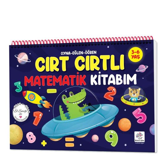 Cırt Cırtlı Matematik Kitabım: 3-6 yaş (Sayılar, Şekiller, Saatler, Örüntüler, Toplama, Çıkarma, Sudoku)