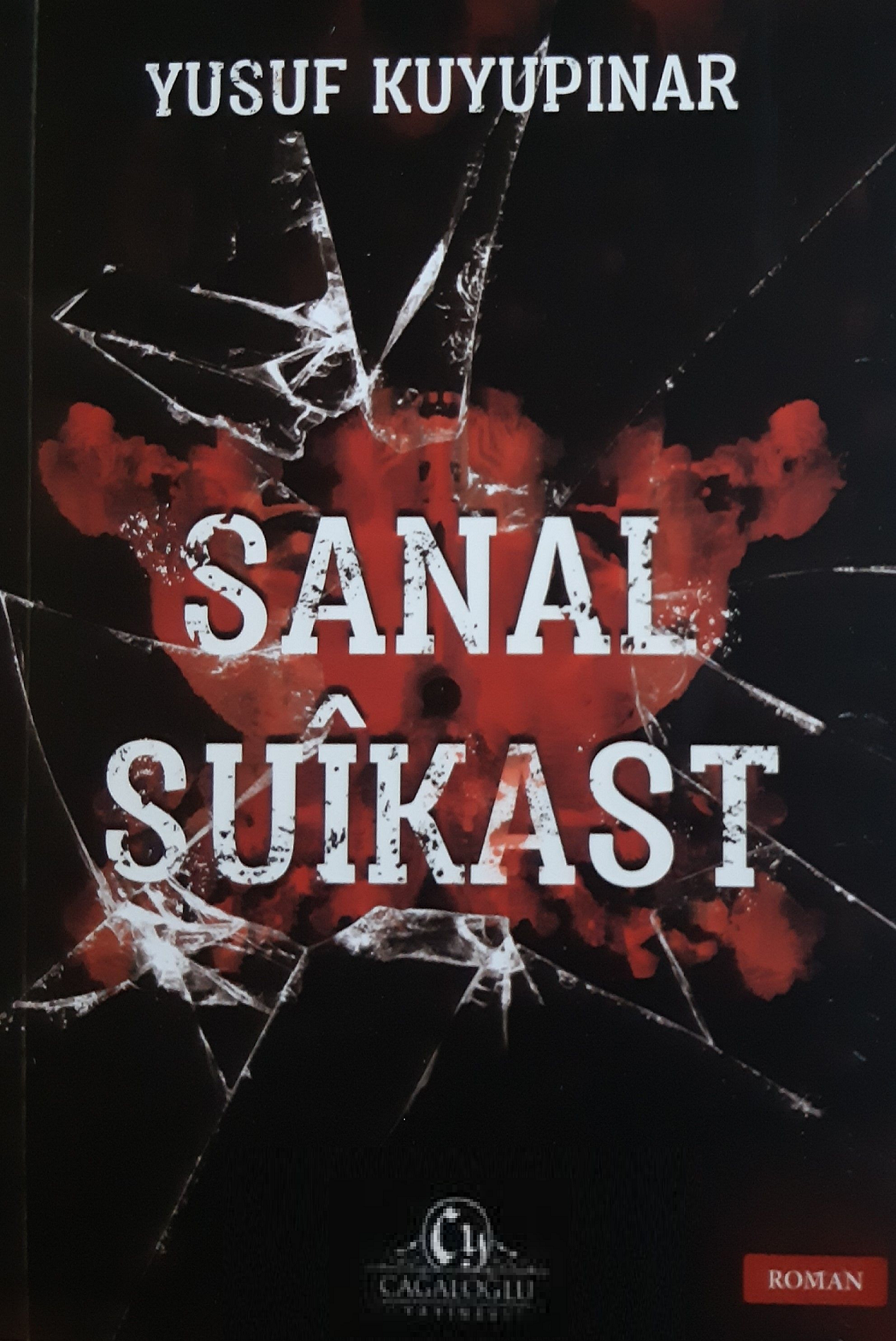 Sanal Suikast - Yusuf KUYUPINAR