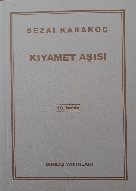 Kıyamet Aşısı - Sezai KARAKOÇ