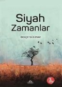 Siyah Zamanlar - Behçet Gülenay