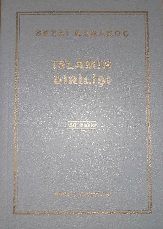 İslamın Dirilişi - Sezai KARAKOÇ