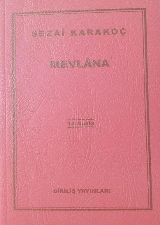 Mevlana / SEZAİ KARAKOÇ