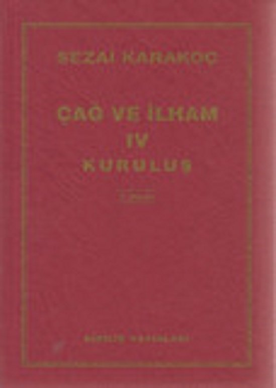 Çağ ve İlham 4 /  Sezai Karakoç