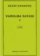 Varolma savaşı / Sezai Karakoç