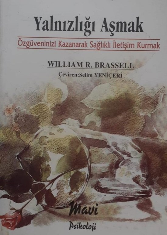 Yalnızlığı Aşmak WILLIAM R.BRASSELL / Selim Yeniçeri