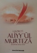 Hz. Aliyyül Mürteza / Radiyallahu