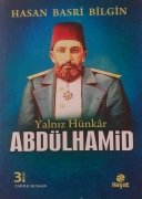 Abdülhamit Yalnız Hünkar / Hasan Basri Bilgin