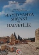 Seyyid Yahya Şirnavi ve Halvetlik / Nezahat Memmedli