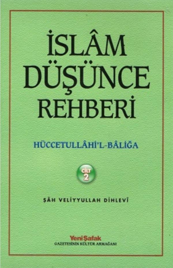 İslam Düşünce Rehberi - Hüccetullahil Baliğa