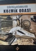 Edebiyatımızın Kozmik Odası / Adem Özçevik